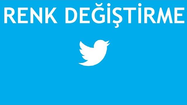 Twitter Renk Değiştirme Nasıl Yapılır?