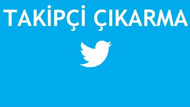 Twitter Takipçi Çıkarma Nasıl Yapılır?