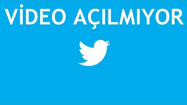 Twitter Video Açılmıyor Ne Yapabilirim?