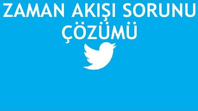 Twitter Zaman Akışı Sorunu Çözümü