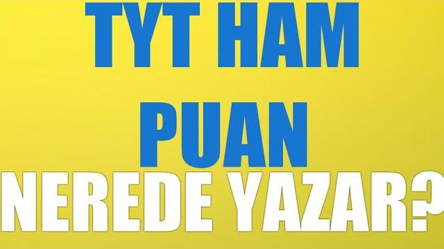 TYT Ham Puan Nerede Yazar?