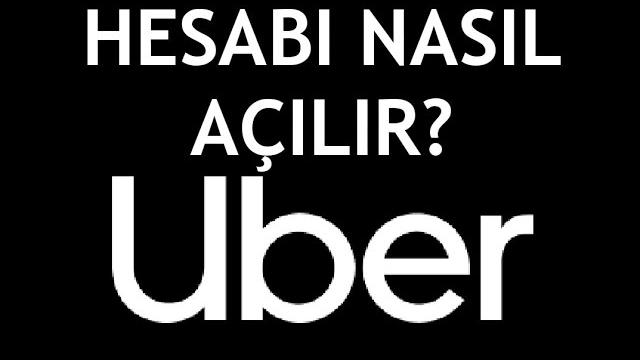 Uber Hesap Açma Nasıl Yapılır?