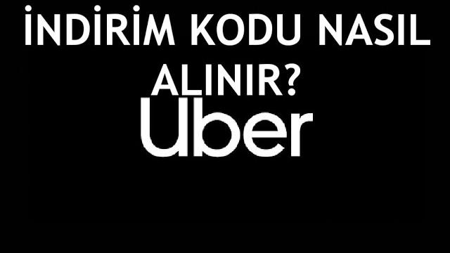 Uber İndirim Kodu Nasıl Alınır?