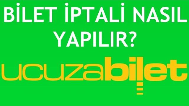 Ucuzabilet.com Bilet İptali Nasıl Yapılır?