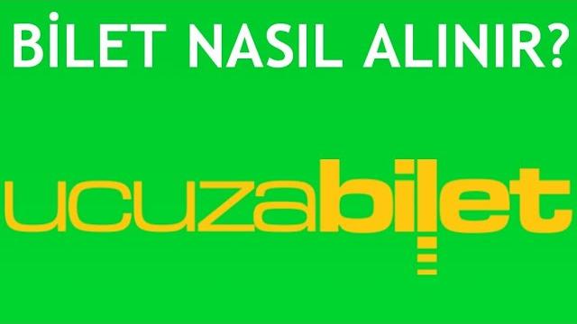 Ucuzabilet.com Bilet Nasıl Alınır?