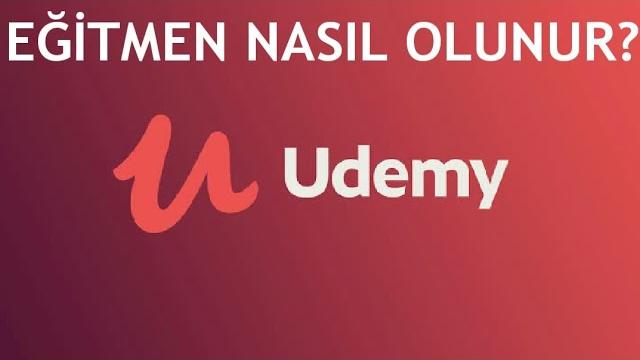 Udemy Eğitmen Nasıl Olunur? Eğitim Nasıl Verilir?