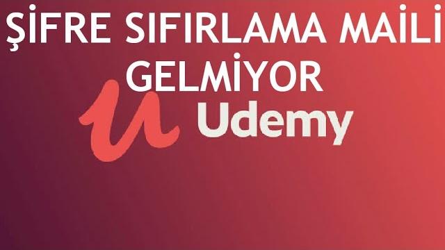 Udemy Şifre Sıfırlama Maili Gelmiyor Ne Yapmalıyım?