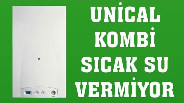 Unical Kombi Sıcak Su Vermiyor Ne Yapmalıyım?