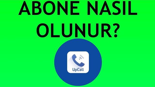 Upcall Abone Nasıl Olunur?