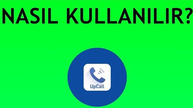 Upcall Nasıl Kullanılır? Upcall Servisi Nedir?