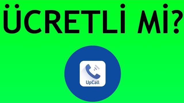 Upcall Ücretli Mi? Upcall Servisi Fiyatı