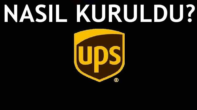 Ups Kargo Nasıl Kuruldu?