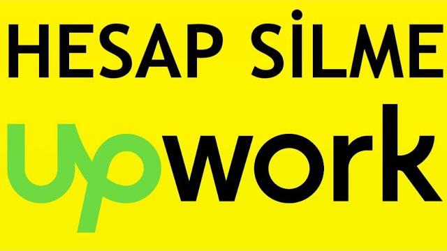 Upwork Hesap Silme Nasıl Yapılır?