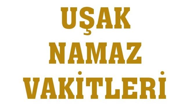 Uşak Namaz Vakitleri
