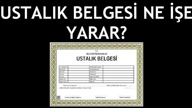 Ustalık Belgesi Ne İşe Yarar?