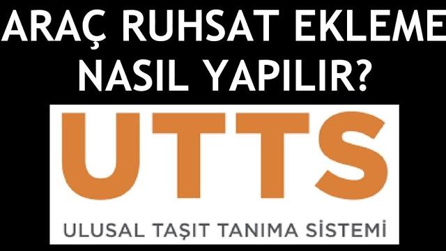 Utts Araç Ruhsat Ekleme Nasıl Yapılır? Evrak Nasıl Yüklenir?