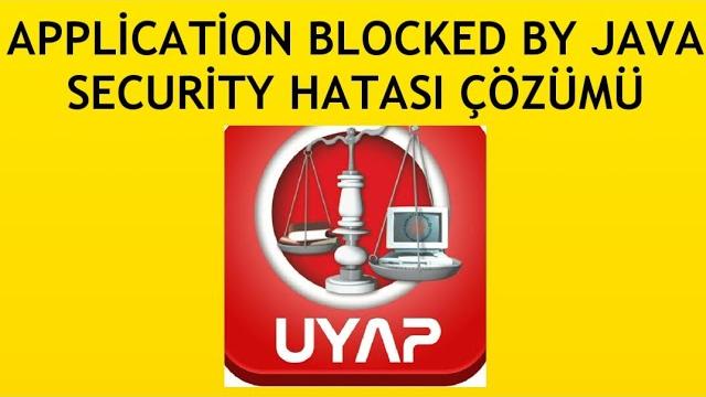 Uyap Application Blocked By Java Security Hatası Çözümü