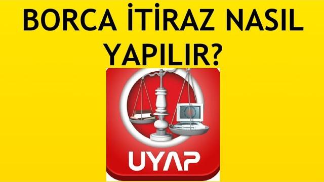 Uyap Borca İtiraz Nasıl Yapılır?