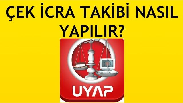 Uyap Çek İcra Takibi Nasıl Yapılır?