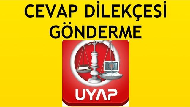 Uyap Cevap Dilekçesi Gönderme Nasıl Yapılır?