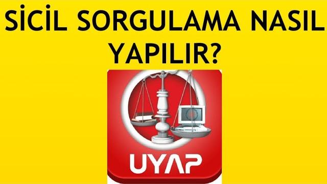 Uyap Sicil Sorgulama Nasıl Yapılır?