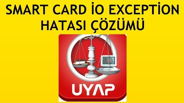 Uyap Smart Card İo Expection Hatası Çözümü