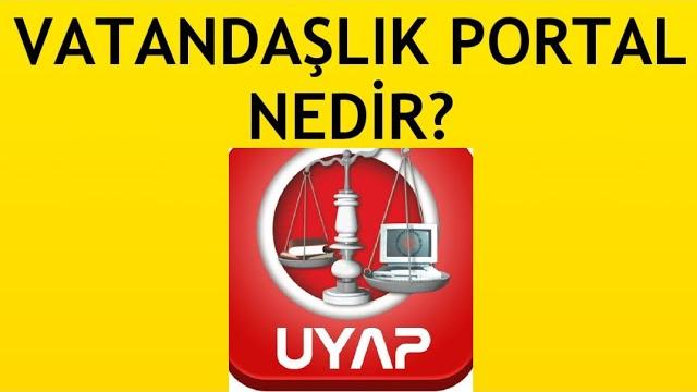 Uyap Vatandaş Portal Nedir?
