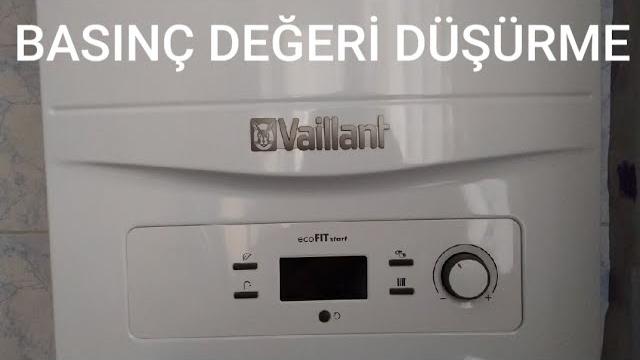 Vaillant Kombi Basınç Nasıl Düşürülür?