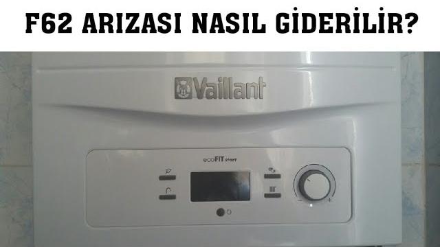 Vaillant Kombi F62 Arızası Nasıl Giderilir? Sorunun Çözümü