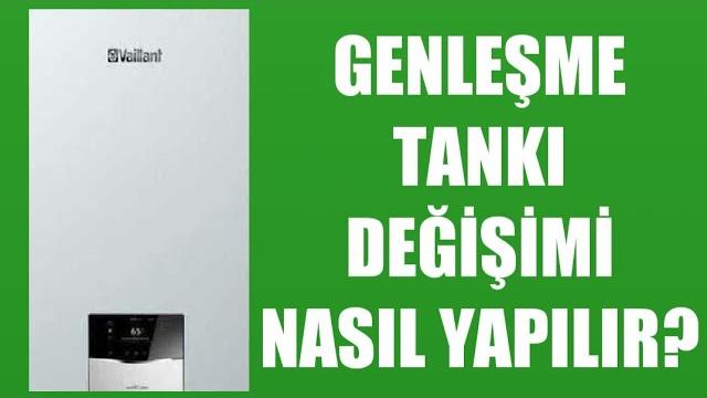 Vaillant Kombi Genleşme Tankı Değişimi Nasıl Yapılır?