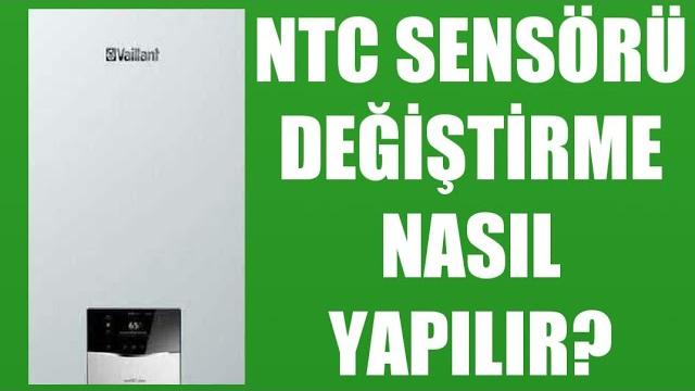 Vaillant Kombi NTC Sensörü Değiştirme Nasıl Yapılır?