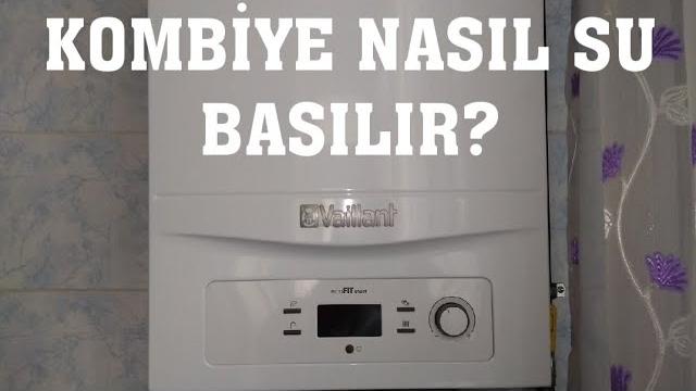 Vaillant Kombi Su Basma Nasıl Yapılır?