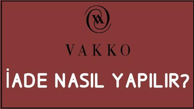 Vakko İade Nasıl Yapılır? İade İşlemleri