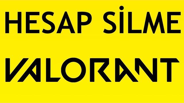 Valorant Hesap Silme Nasıl Yapılır?
