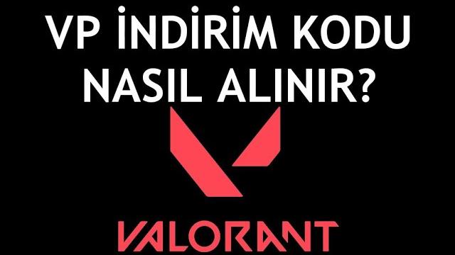 Valorant VP İndirim Kodu Nasıl Alınır?
