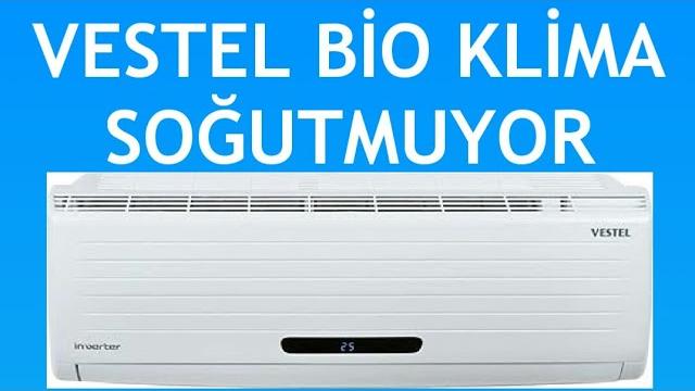 Vestel Bio Klima Soğutmuyor / Soğuk Üflemiyor