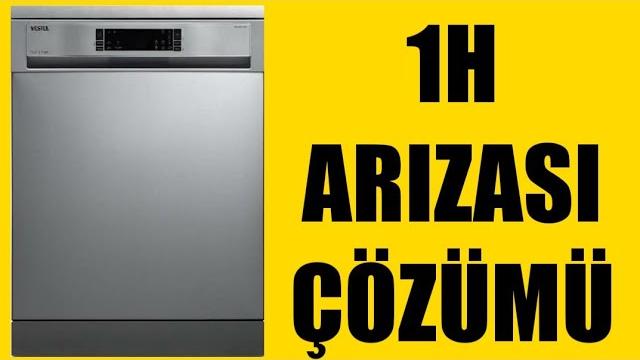Vestel Bulaşık Makinesi 1H Arızası Çözümü
