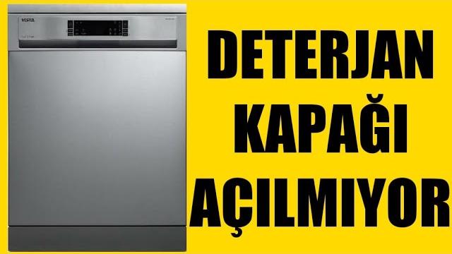 Vestel Bulaşık Makinesi Deterjan Kapağı Açılmıyor Ne Yapmalıyım?