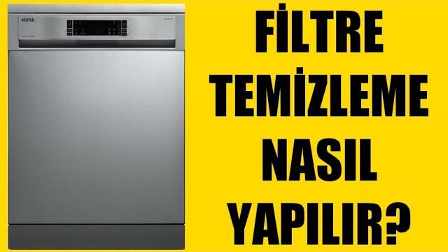 Vestel Bulaşık Makinesi Filtre Temizleme Nasıl Yapılır?