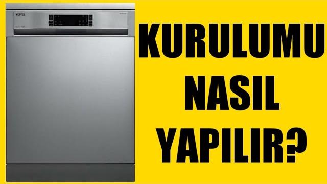 Vestel Bulaşık Makinesi Kurulumu Nasıl Yapılır?