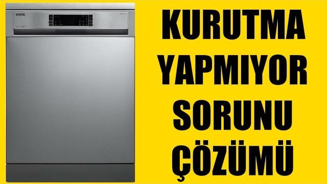 Vestel Bulaşık Makinesi Kurutma Yapmıyor Sorunu Çözümü