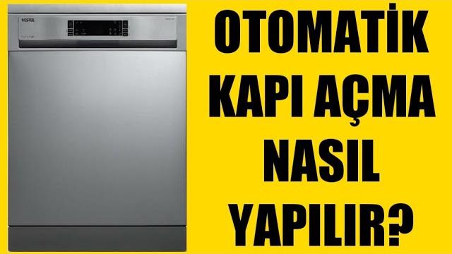 Vestel Bulaşık Makinesi Otomatik Kapı Açma Nasıl Yapılır?