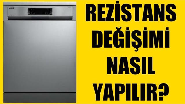 Vestel Bulaşık Makinesi Rezistans Değişimi Nasıl Yapılır?