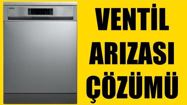 Vestel Bulaşık Makinesi Ventil Arızası Çözümü
