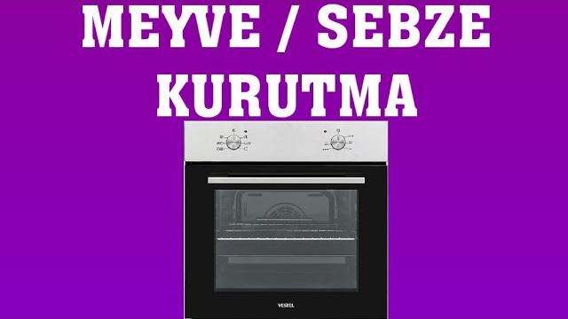 Vestel Fırın Meyve / Sebze Kurutma Nasıl Yapılır?