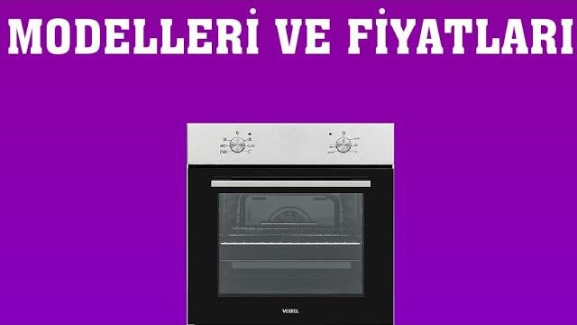 Vestel Fırın Modelleri ve Fiyatları
