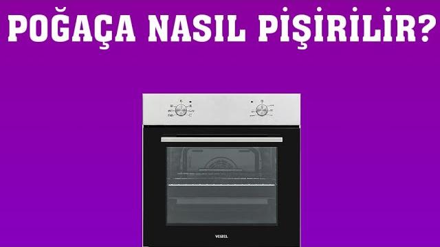 Vestel Fırın Poğaça Nasıl Pişirilir?