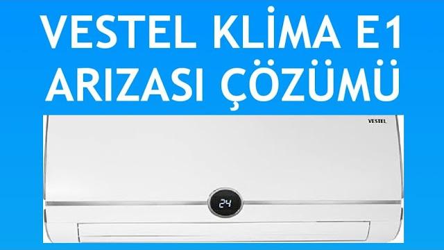 Vestel Klima E1 Arızası Nasıl Giderilir?