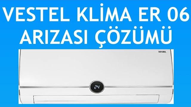 Vestel Klima ER 06 Arızası Nasıl Giderilir?