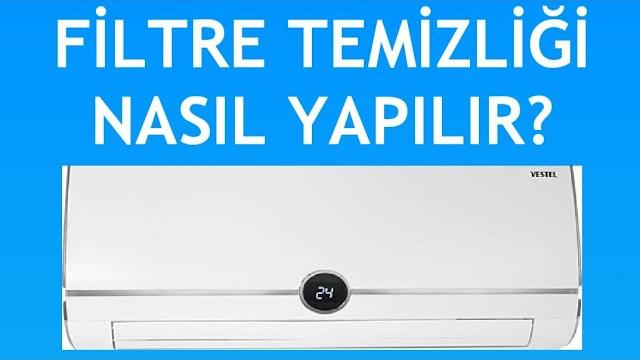 Vestel Klima Filtre Temizliği Nasıl Yapılır?